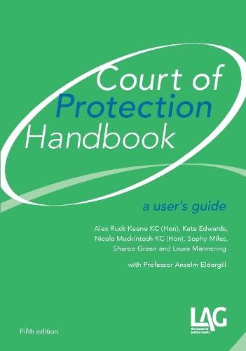 Court of Protection Handbook: a user's guide: Amazon.co.uk: Alex Ruck ...