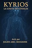 Photo Gallery kyrios: la chute des étoiles (french edition) Photo Gallery kyrios: la chute des étoiles (french edition)
