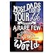 Past Time Signs PTS617 18 x 26 in. Lineman Most Dads Light Up Your Life Satin Metal Sign-