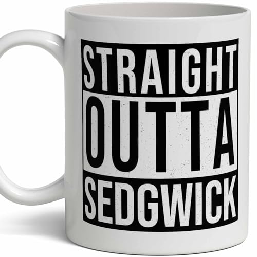 Sedgwick Last Name Gift. Personalized, Custom "Straight Outta" Surname Sign Coffee Mug. 11 Ounces.