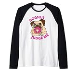 Dognut Judge Me Funny Quote