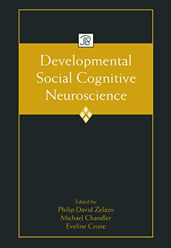 Developmental Social Cognitive Neuroscience (Jean Piaget Symposia Series)