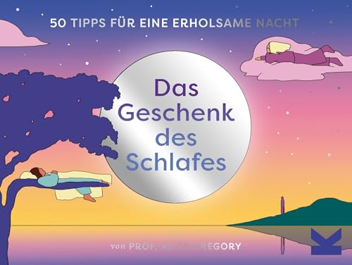 Laurence King Verlag Das Geschenk des Schlafes: 50 Tipps für Eine erholsame Nacht