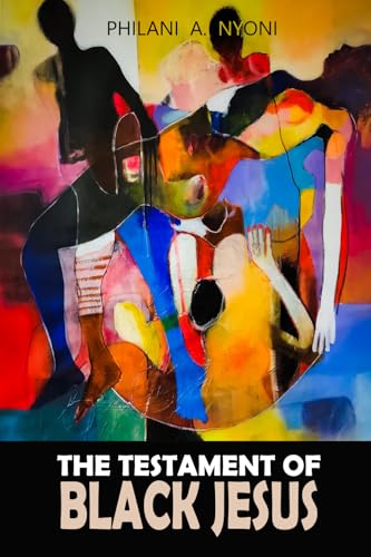The Testament Of Black Jesus