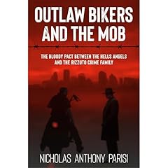 Outlaw Bikers and the Mob Audiolibro Por Nicholas Anthony Parisi arte de portada