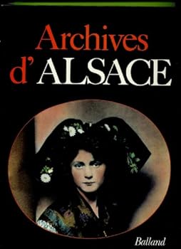 Board book Archives d'Alsace (Collection Archives de la France) (French Edition) [French] Book
