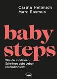 babysteps: Wie du in kleinen Schritten dein Leben revolutionierst