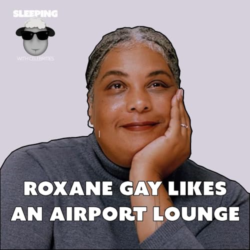 Hanging Out at Airports with Roxane Gay (RERUN)