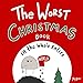 The Worst Christmas Book in the Whole Entire World (Entire World Books)