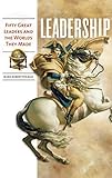  [Leadership: Fifty Great Leaders and the Worlds They Made] [By: Polelle, Mark Robert] [November, 2007]