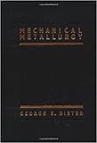 Mechanical Metallurgy: 3rd (Third) edition