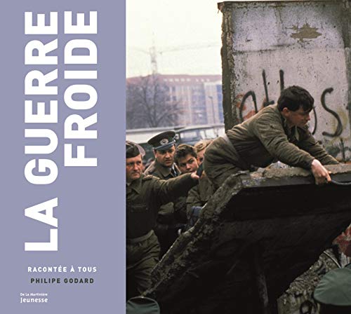  La guerre froide - Racontée à tous livre En ligne