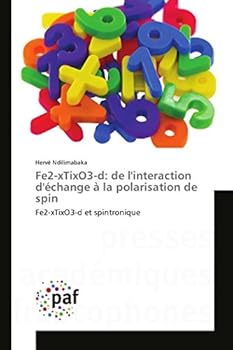 Paperback Fe2-Xtixo3-D: de l'Interaction d'Échange À La Polarisation de Spin [French] Book