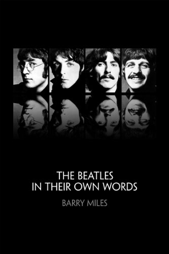 The Beatles: In Their Own Words (English Edition)