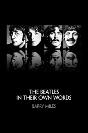 The Beatles: In Their Own Words