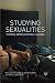 Studying Sexualities: Theories, Representations, Cultures