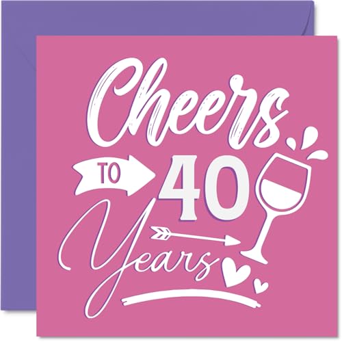 Cartes d'anniversaire 40 ans pour femmes, Cheers