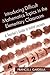 Introducing Difficult Mathematics Topics in the Elementary Classroom: A Teachers Guide to Initial Lessons