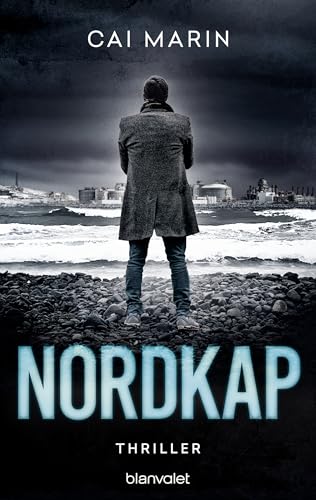 Nordkap: Thriller - Packende und brisante Unterhaltung für alle Fans von skandinavischer Spannung