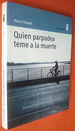 Quien parpadea teme a la muerte (Paisajes narrados)