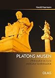 Platons Musen: Philosophie im Licht weiblicher Intellektualität (Philosophische Texte und Studien)