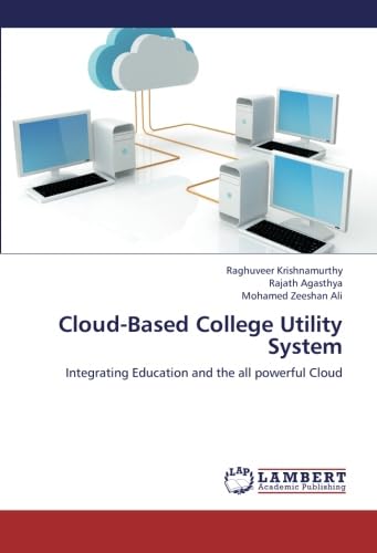 Cloud-Based College Utility System: Integrating Education and the all powerful Cloud