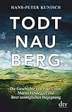 Todtnauberg: Die Geschichte von Paul Celan, Martin Heidegger und ihrer unmöglichen Begegnung