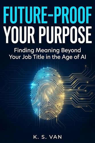 Future-Proof Your Purpose