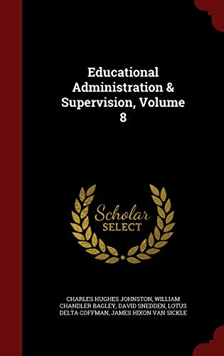 Educational Administration & Supervision, Volume 8 1297731980 Book Cover