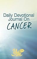 Daily Devotional Journal on Cancer: 30 Days of Christian Meditations On Dealing with Cancer 1983044210 Book Cover