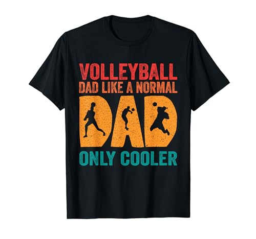 Voleibol Dad Like A Normal Dad Only Cooler Funny Camiseta