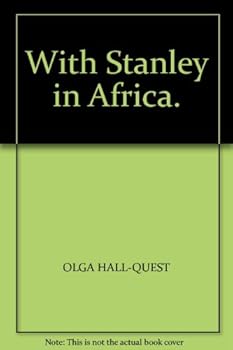 With Stanley in Africa.