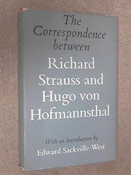 Hardcover A Working Friendship: the Correspondence Between Richard Strauss and Hugo Von Hofmannsthal Book