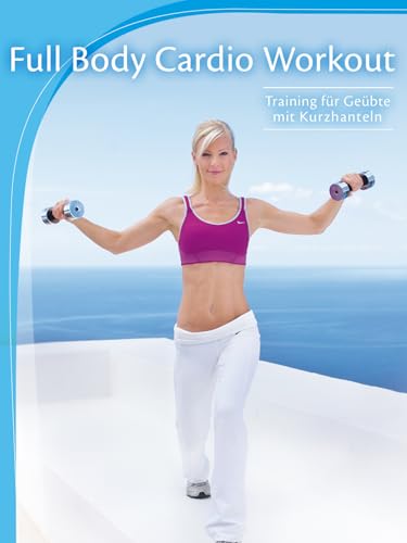 Full Body Cardio Workout: Training für Geübte mit Kurzhanteln