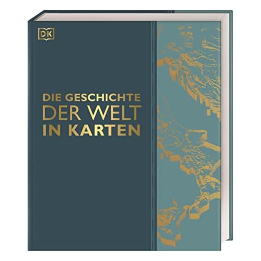 Die Geschichte der Welt in Karten: Mit einem Vorwort von Prof. Karen Radner