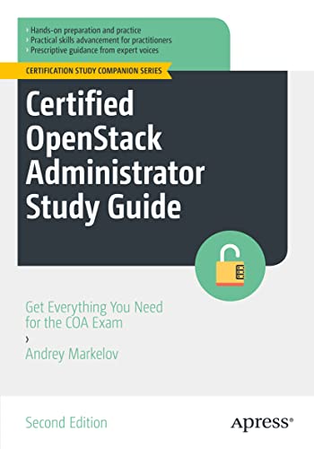 Portada de Certified OpenStack Administrator Study Guide: Get Everything You Need for the COA Exam