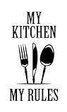 JS Artworks My Kitchen My Rules Vinyl Decal Sticker (Black)