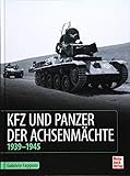  Kfz und Panzer der Achsenmächte: 1939 - 1945