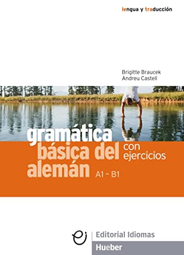 GRAMAT.BASICA DEL ALEMAN con ejercicios (Gramatica Aleman)