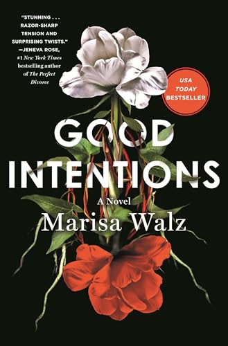 Good Intentions: A Novel