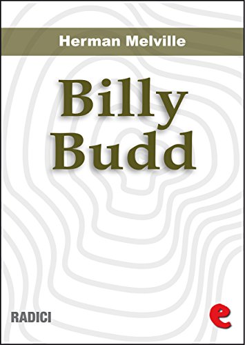 Billy Budd, Marinaio (Billy Budd, Sailor) (Radici) (English Edition) Billy Budd, Marinaio (Billy Budd, Sailor) (Radici) (English Edition)