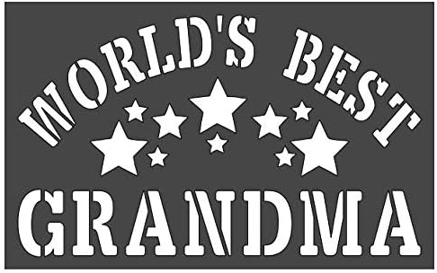 World`s Best Grandma Stencil 1-5x8 inch Custom Cut Reusable Stencil Drawing Template Flexible Clear Plastic Sheets 0.15mm Thick SL-1622