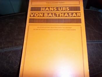 Paperback Theologians Today: Hans Urs Von Balthasar Book