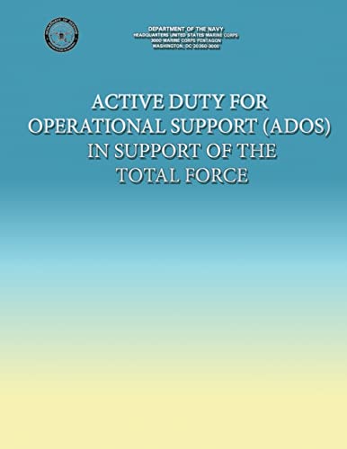 Active Duty for Operational Support (ADOS) in Support of the Total Force