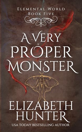 A Very Proper Monster: A Fantasy Romance Novella (Elemental Mysteries/World Book 9)