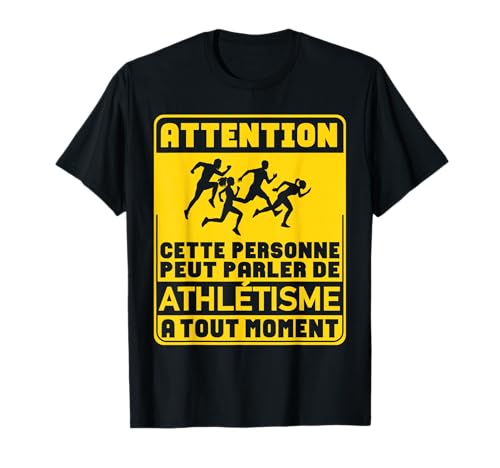 Peut Parler de Athlétisme Athlète Athlètes Coureur Drôle T-Shirt