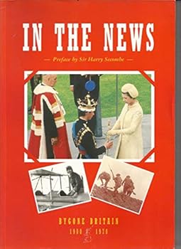 Paperback In the news, 1900-1970 (Bygone Britain) Book