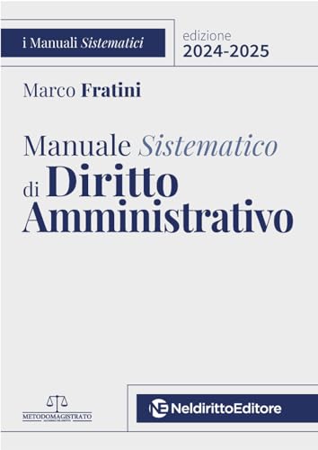 Manuale Sistematico Di Diritto Amministrativo 2024-2025