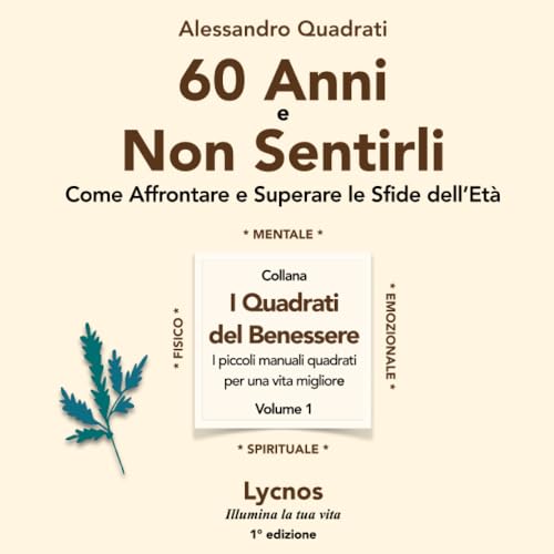 60 Anni e Non Sentirli: Come Affrontare e Superare le Sfide dell’Età