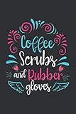 Coffee Scrubs And Rubber Gloves (Daily Fitness Journal): Thank You Gift For Nurse Preceptor, Daily Fitness Journal For Women